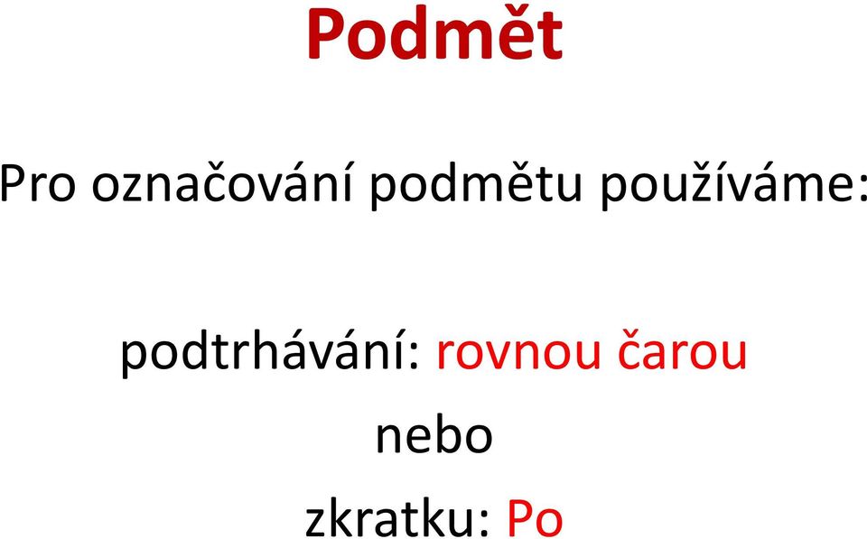 používáme: