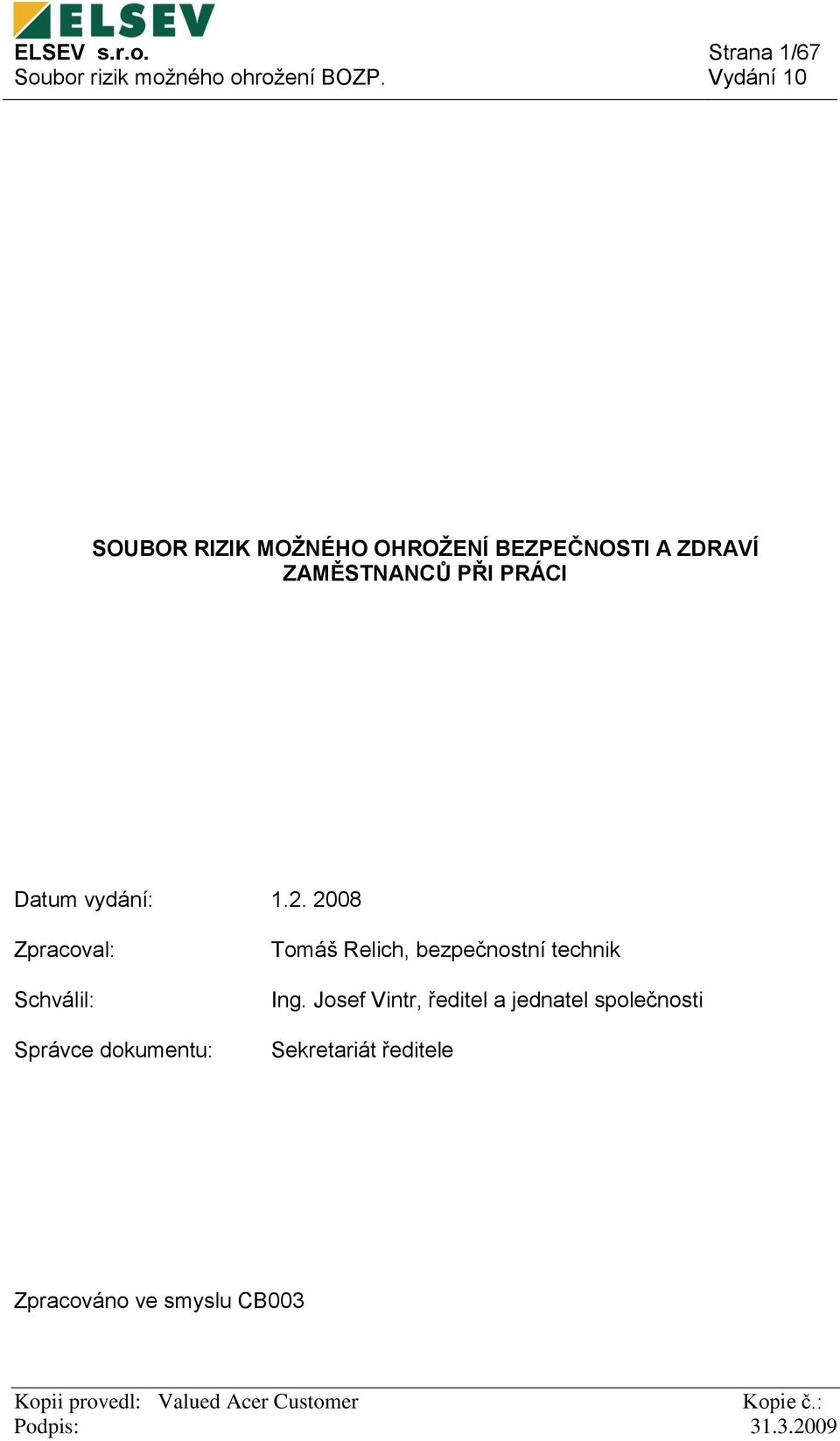 ZAMĚSTNANCŮ PŘI PRÁCI Datum vydání: 1.2.