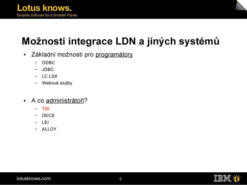 programátory ODBC JDBC LC LSX Webové