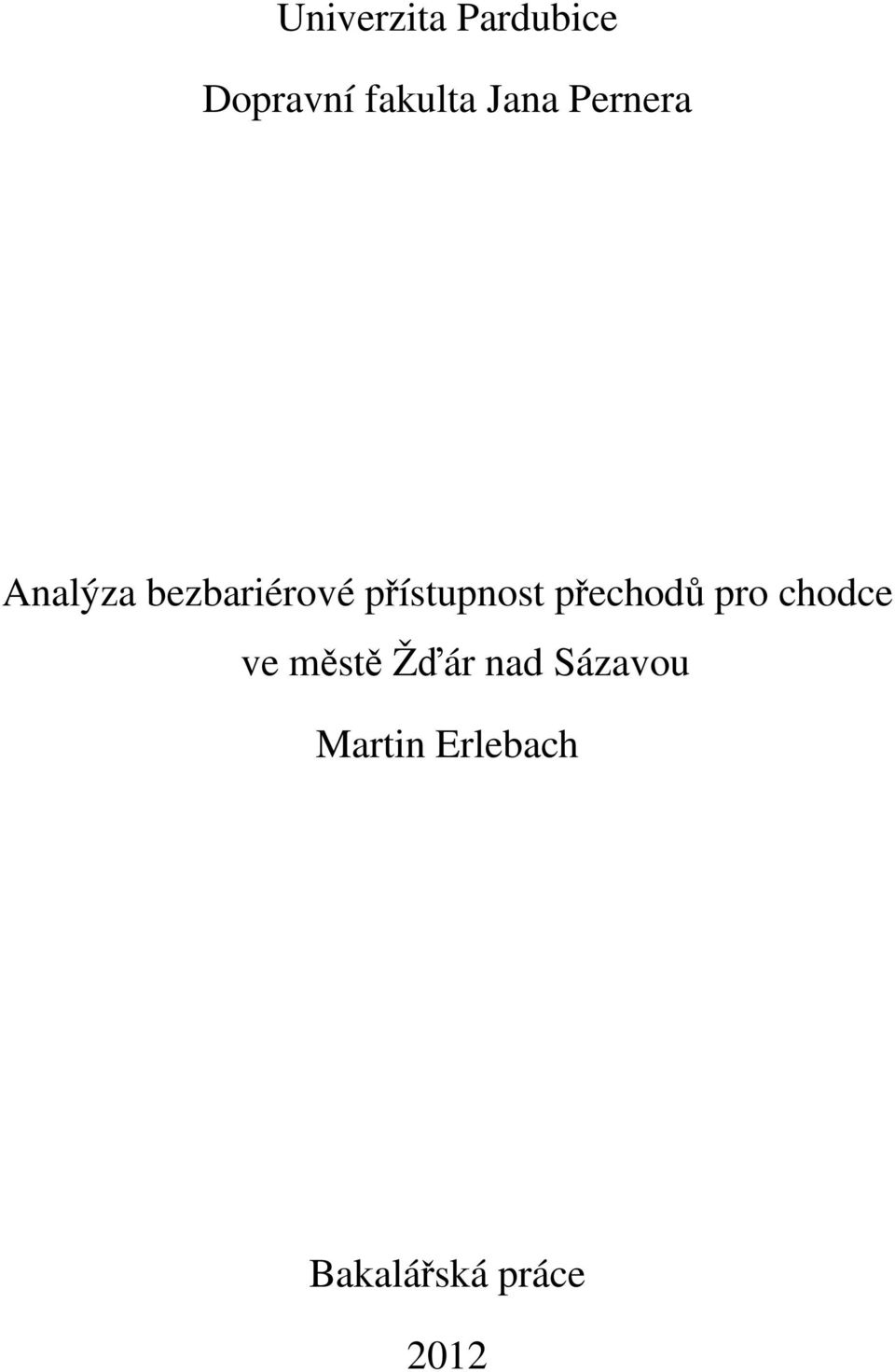 přístupnost přechodů pro chodce ve městě