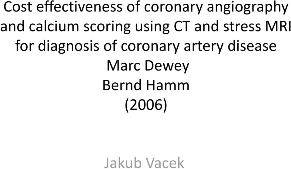 and stress MRI for diagnosis of coronary