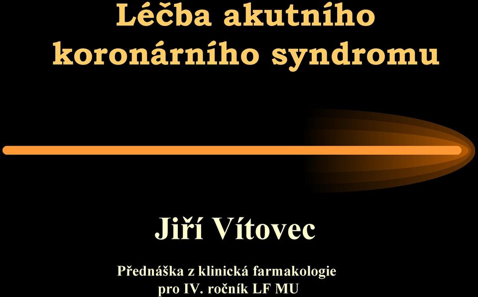 Vítovec Přednáška z
