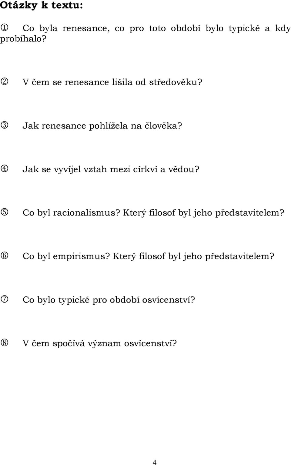 Jak se vyvíjel vztah mezi církví a vědou? Co byl racionalismus?