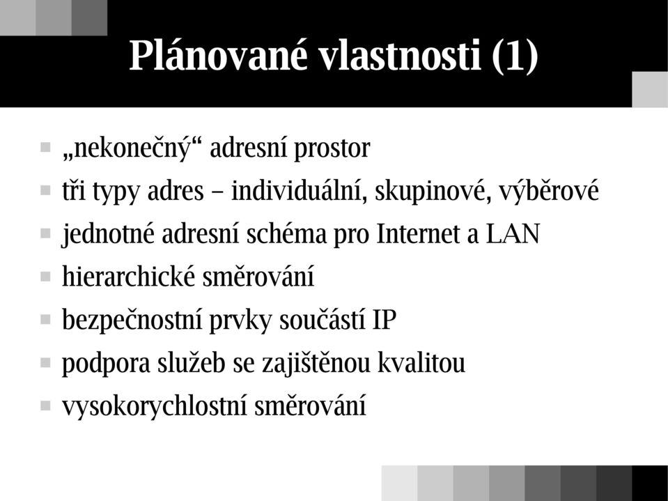 Internet a LAN hierarchické směrování bezpečnostní prvky součástí