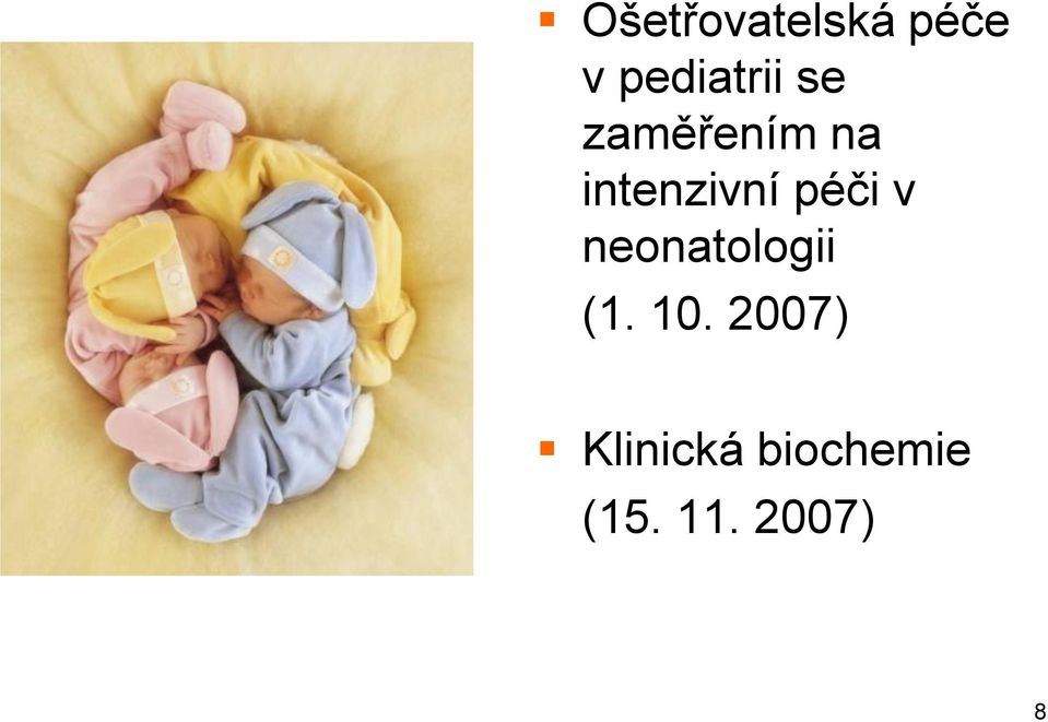 intenzivní péči v neonatologii