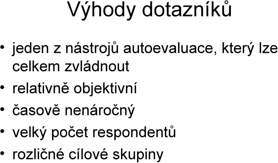 zvládnout relativně objektivní časově