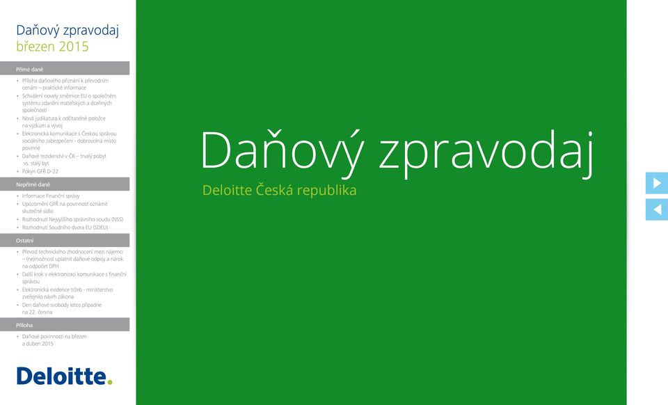 stálý byt Pokyn GFŘ D-22 Nepřímé daně Informace Finanční správy Upozornění GFŘ na povinnost oznámit skutečné sídlo Rozhodnutí Nejvyššího správního soudu (NSS) Rozhodnutí Soudního dvora EU (SDEU)