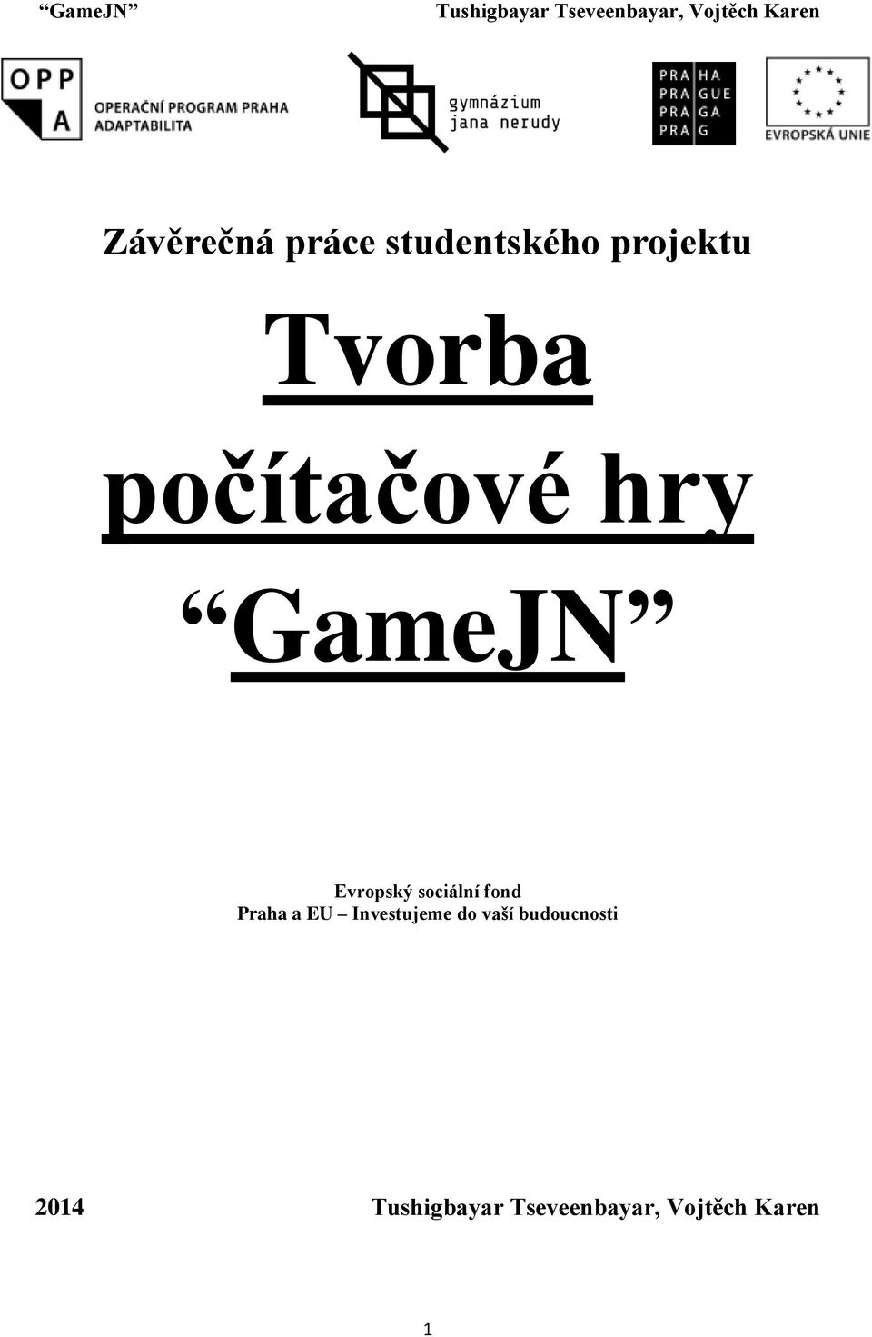 GameJN Evropský sociální fond