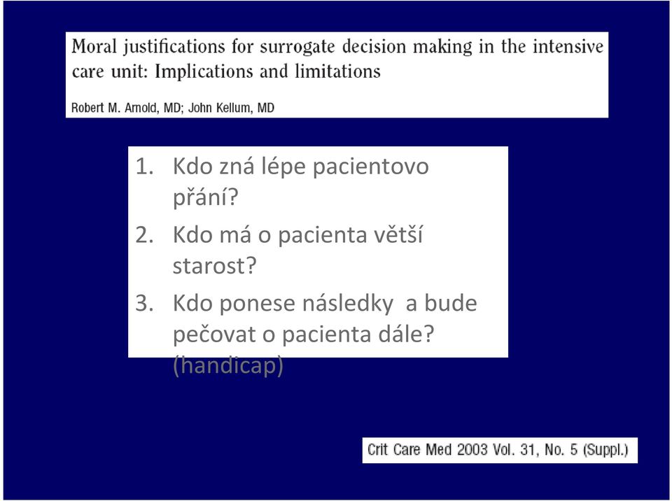 3. Kdo ponese následky a bude