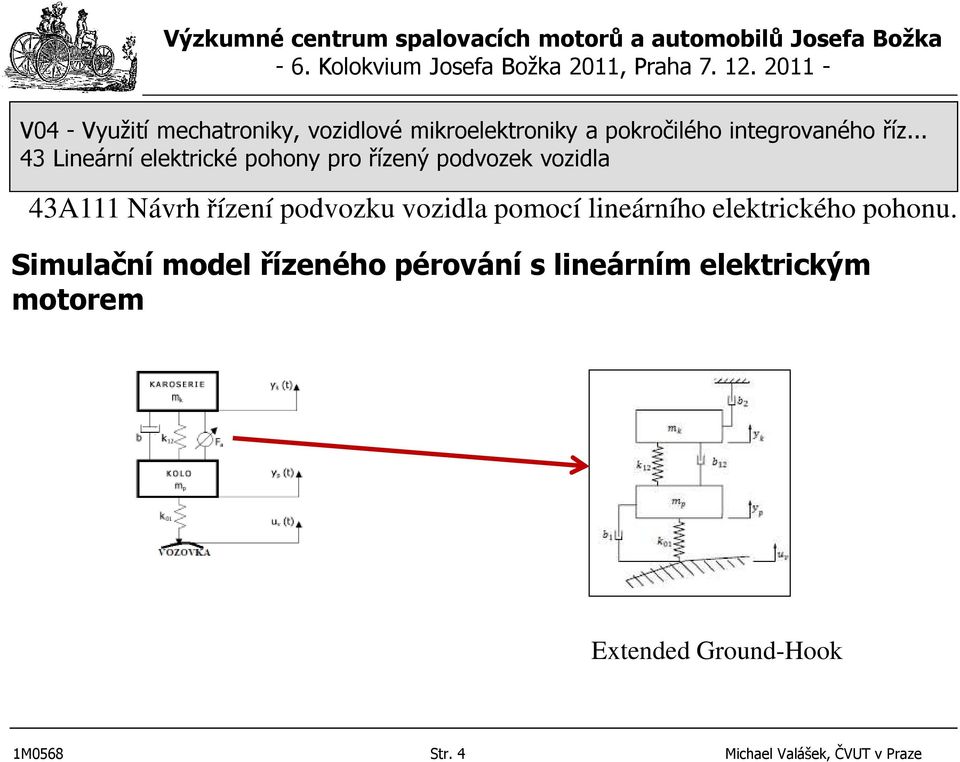 Simulační model řízeného pérování s lineárním