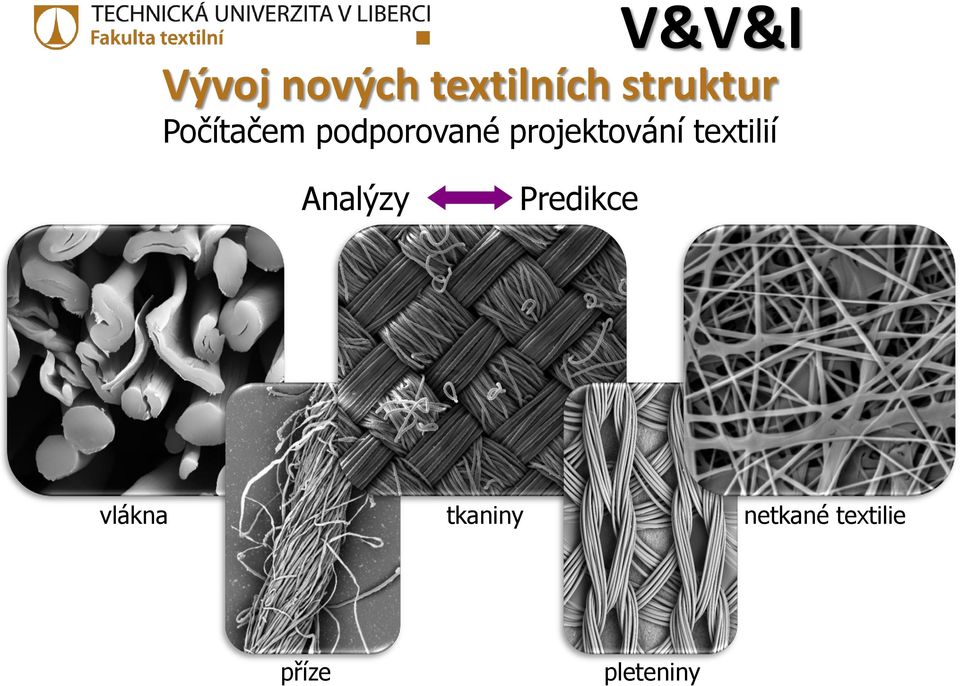 projektování textilií Analýzy