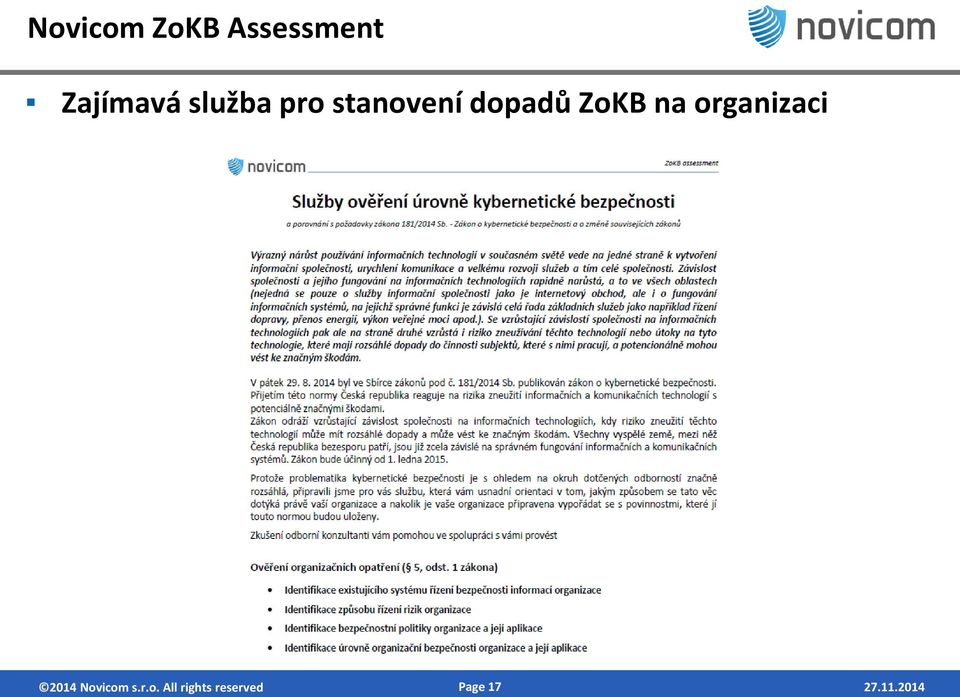 dopadů ZoKB na organizaci 2014