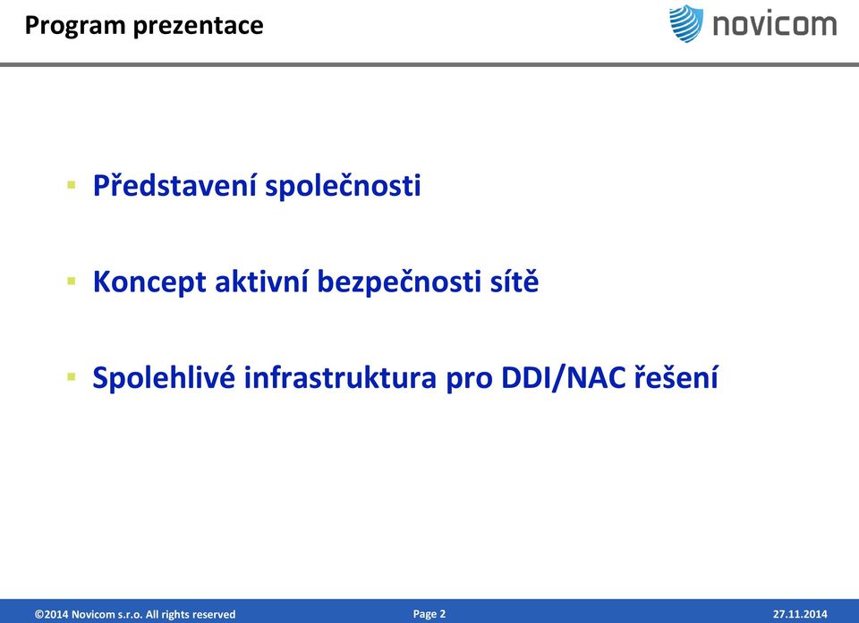 sítě Spolehlivé infrastruktura pro