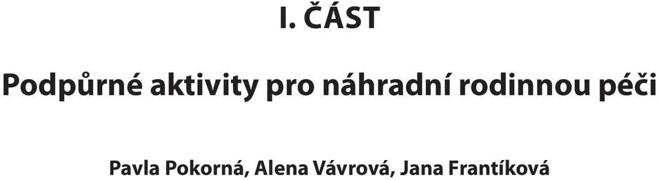 rodinnou péči Pavla