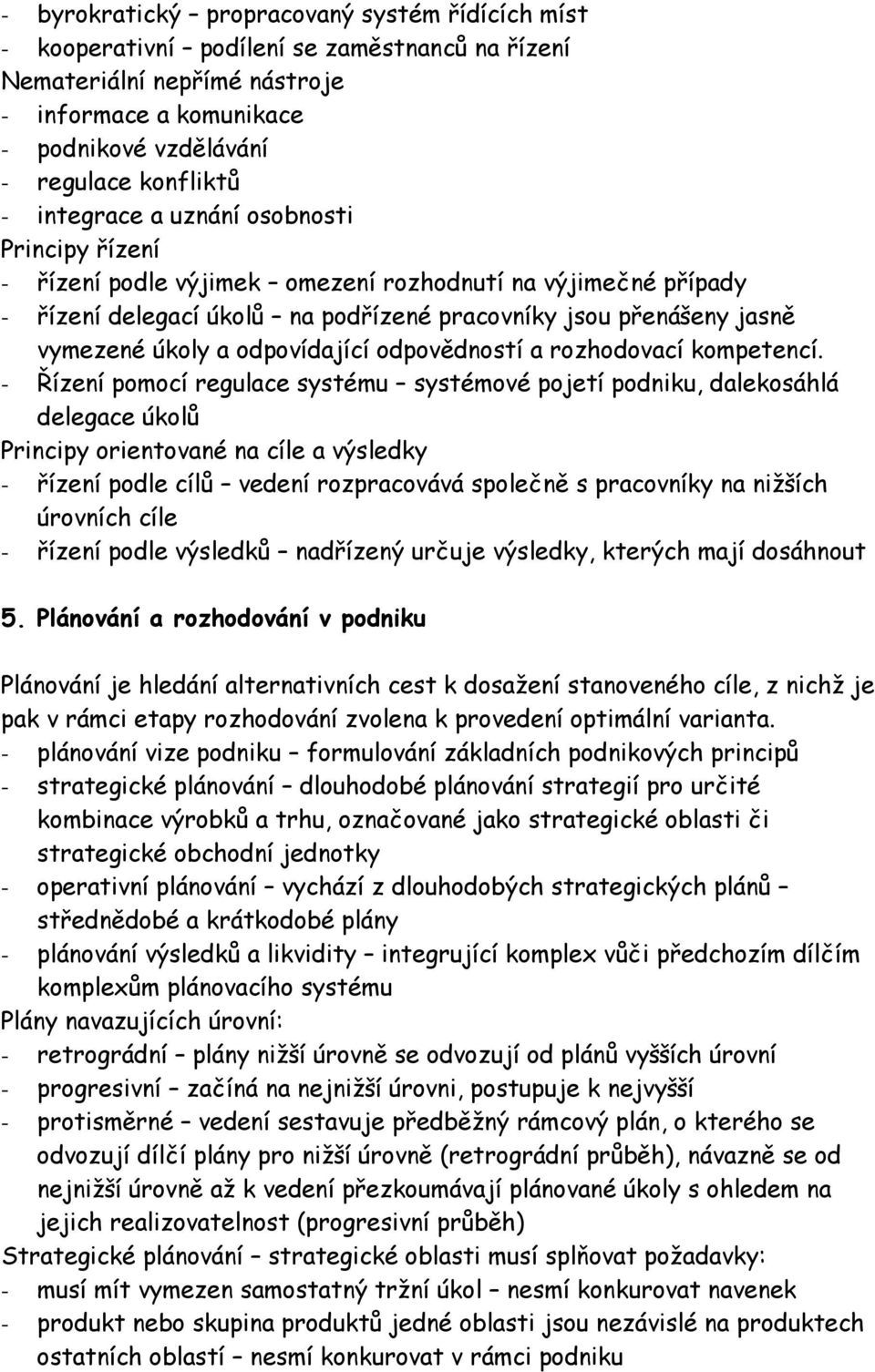 odpovídající odpovědností a rozhodovací kompetencí.