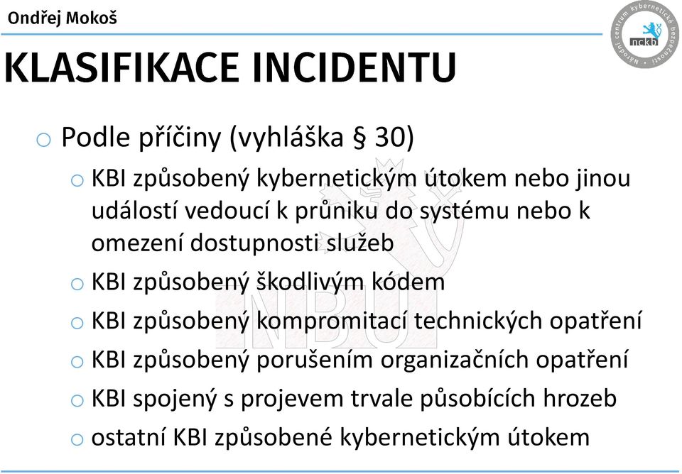 kódem o KBI způsobený kompromitací technických opatření o KBI způsobený porušením