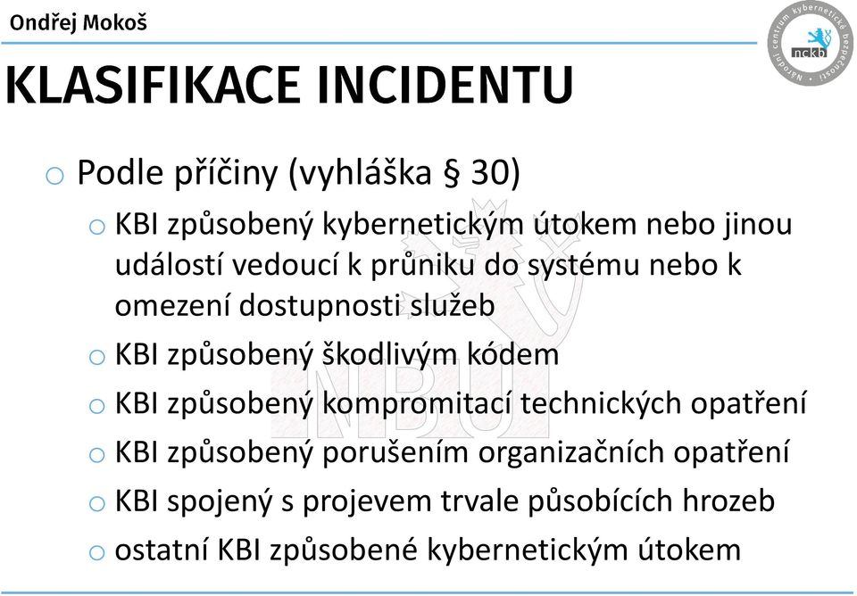 kódem o KBI způsobený kompromitací technických opatření o KBI způsobený porušením