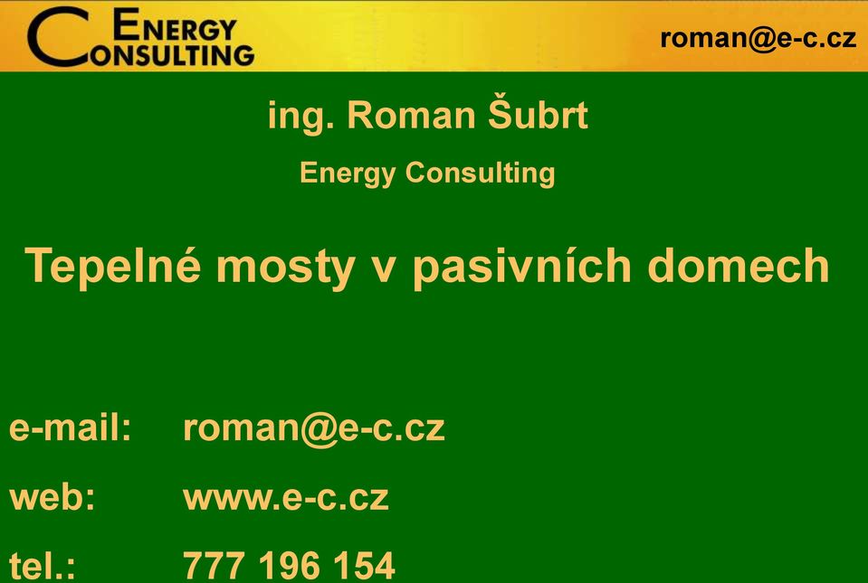 pasivních domech e-mail: web: