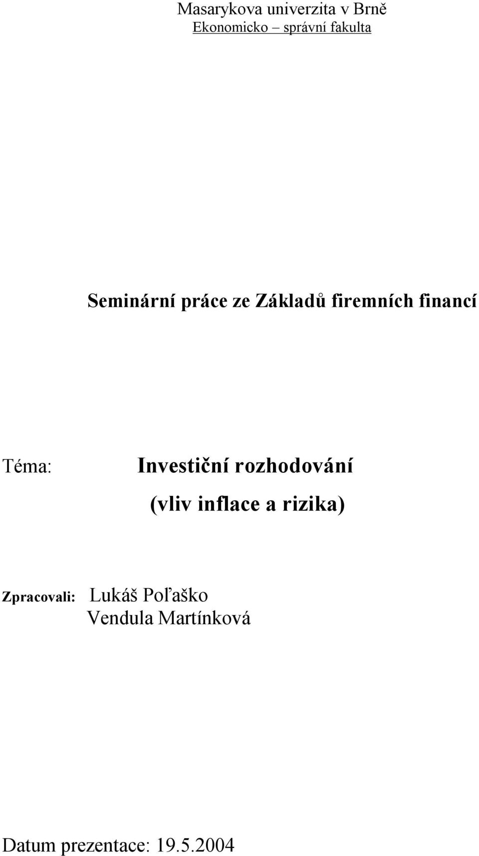 Investiční rozhodování (vliv inflace a rizika)