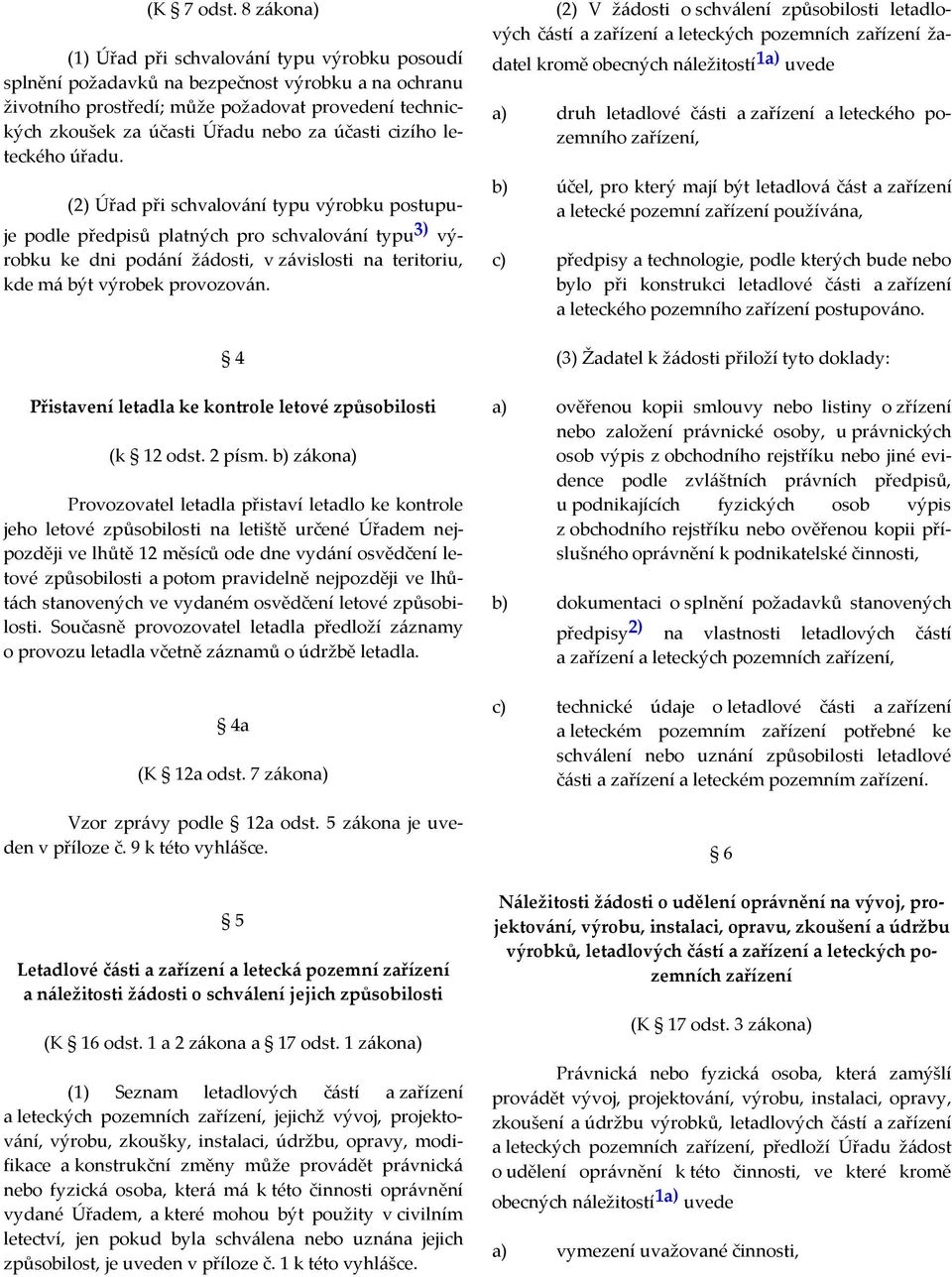 účasti cizího leteckého úřadu.