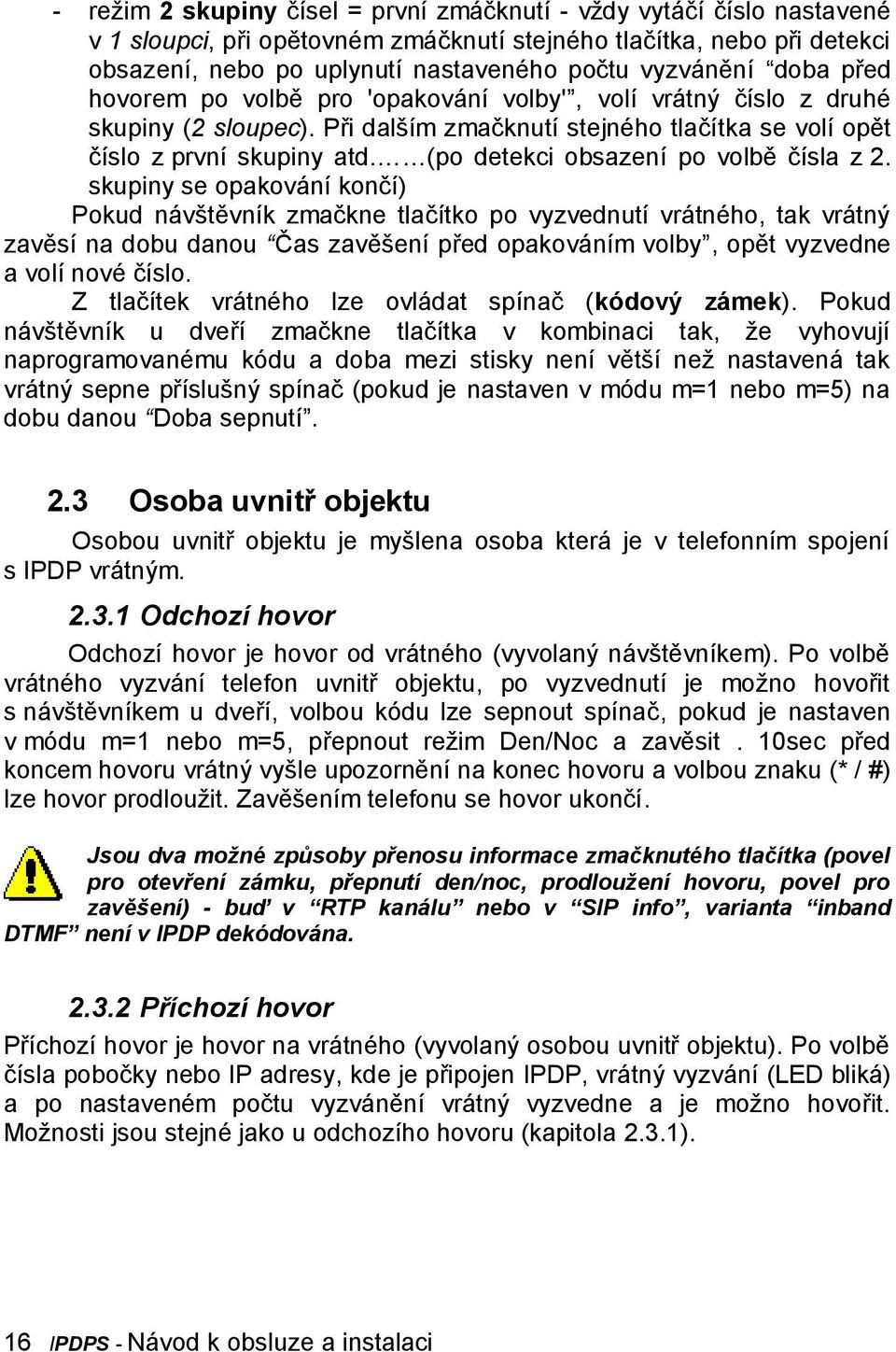 (po detekci obsazení po volbě čísla z 2.