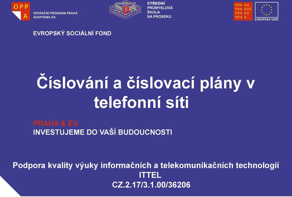BUDOUCNOSTI Podpora kvality výuky informačních a