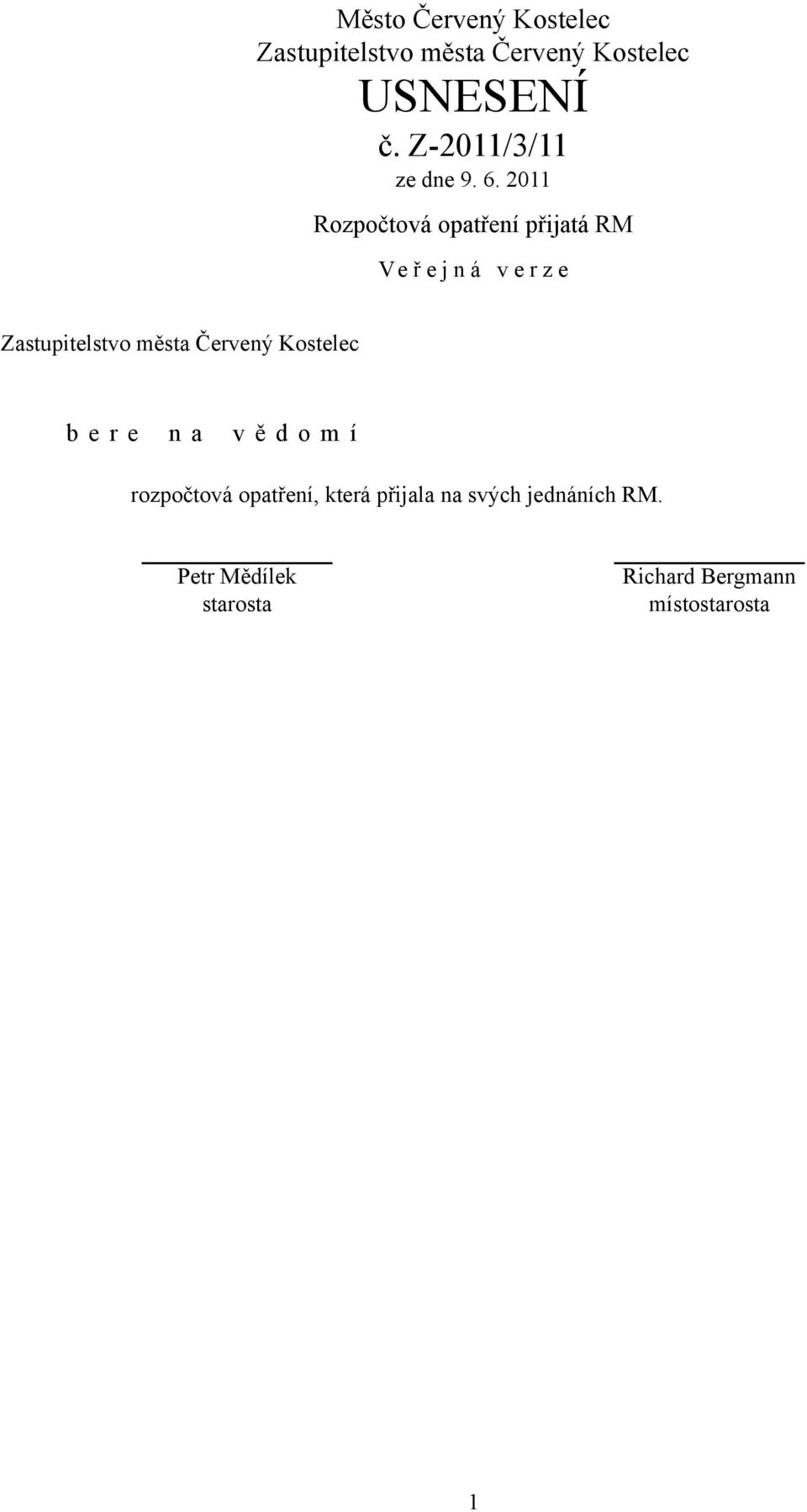 v ě d o m í rozpočtová