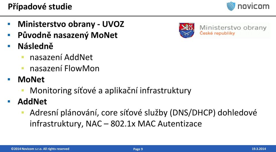 infrastruktury AddNet Adresní plánování, core síťové služby (DNS/DHCP)