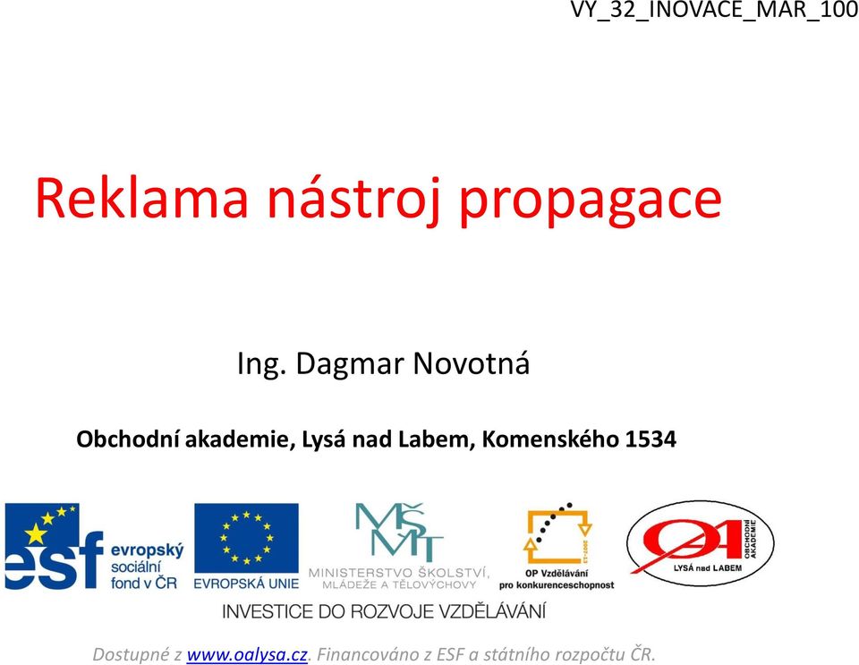 Dagmar Novotná Obchodní akademie, Lysá nad