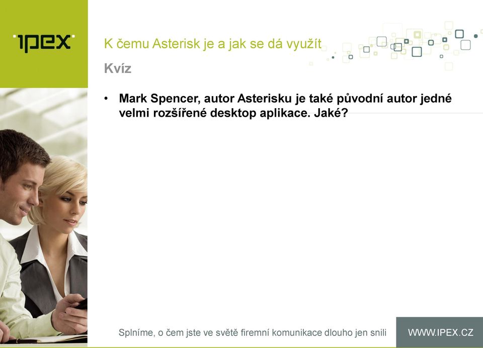 Asterisku je také původní autor
