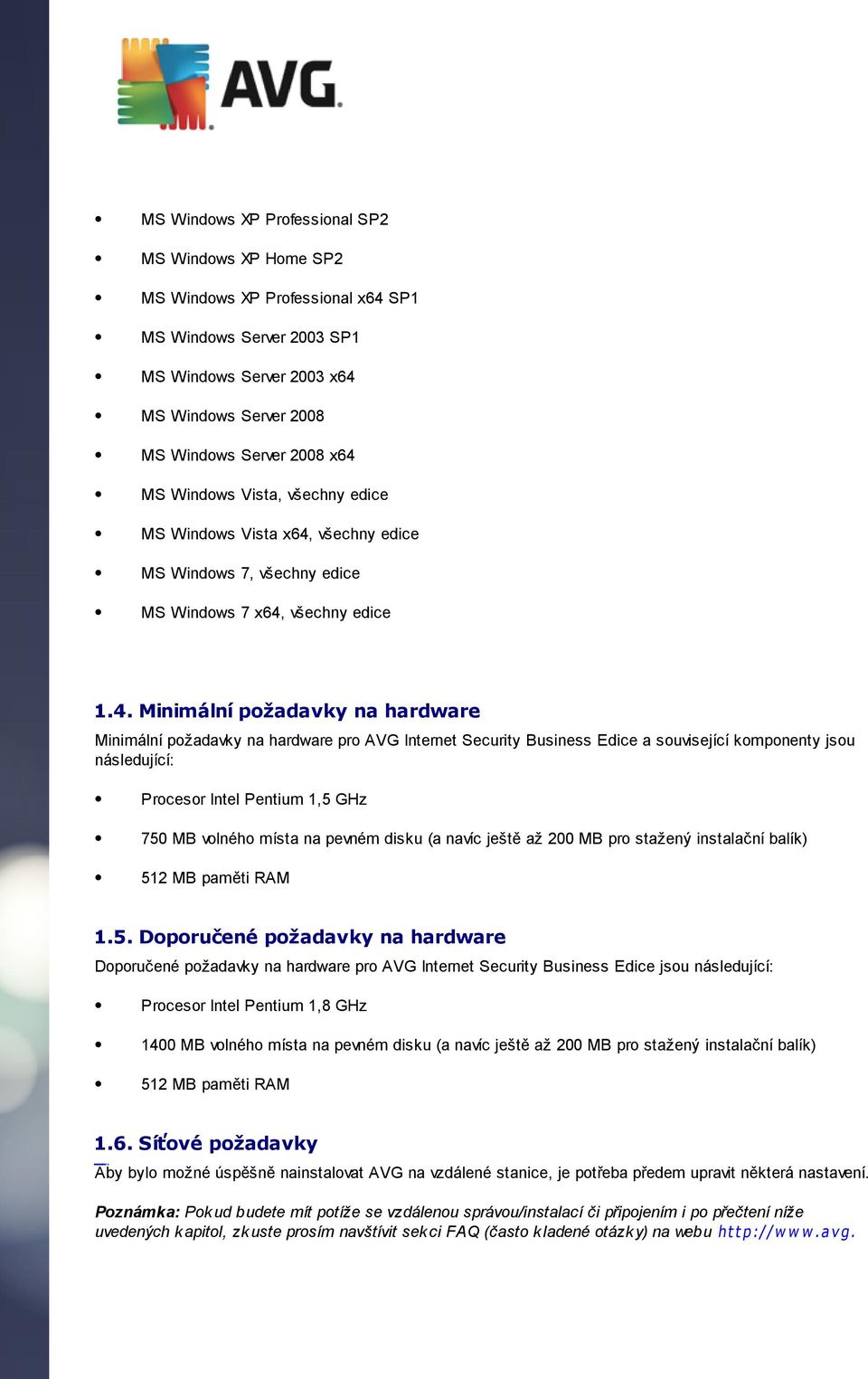 všechny edice MS Windows 7, všechny edice MS Windows 7 x64,