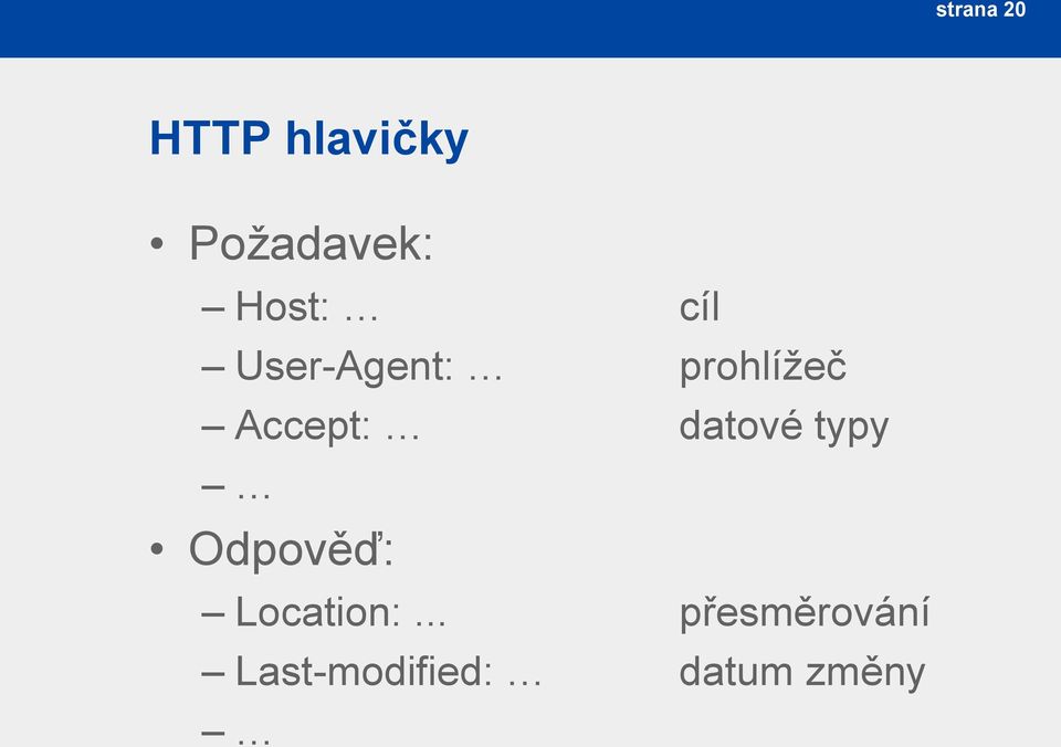 Accept: datové typy Odpověď: