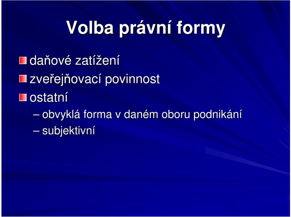 povinnost ostatní obvyklá