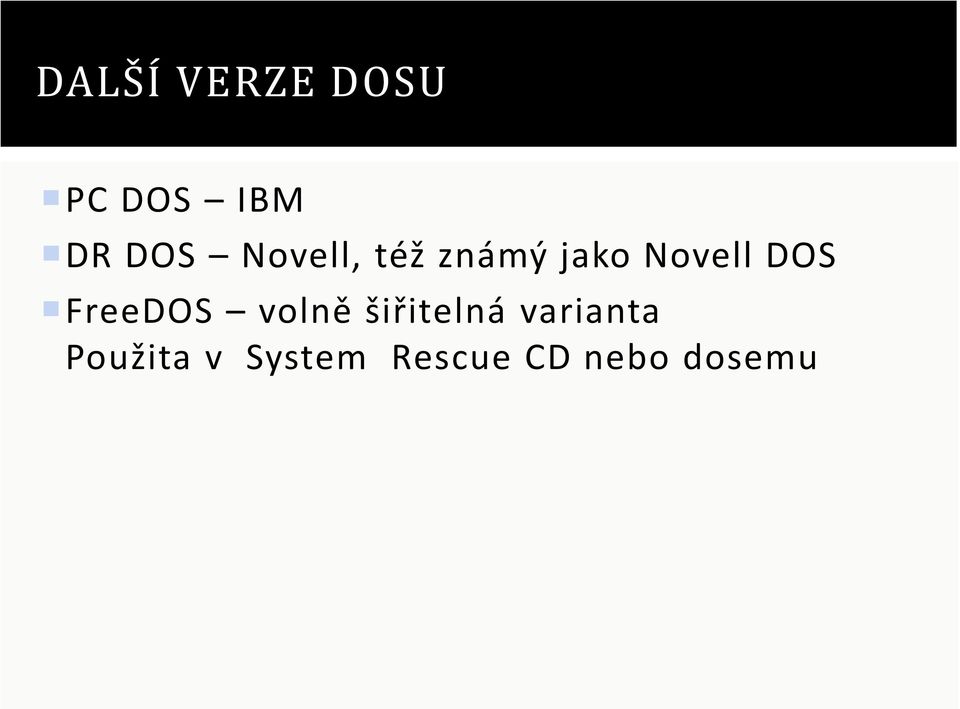 FreeDOS volně šiřitelná varianta