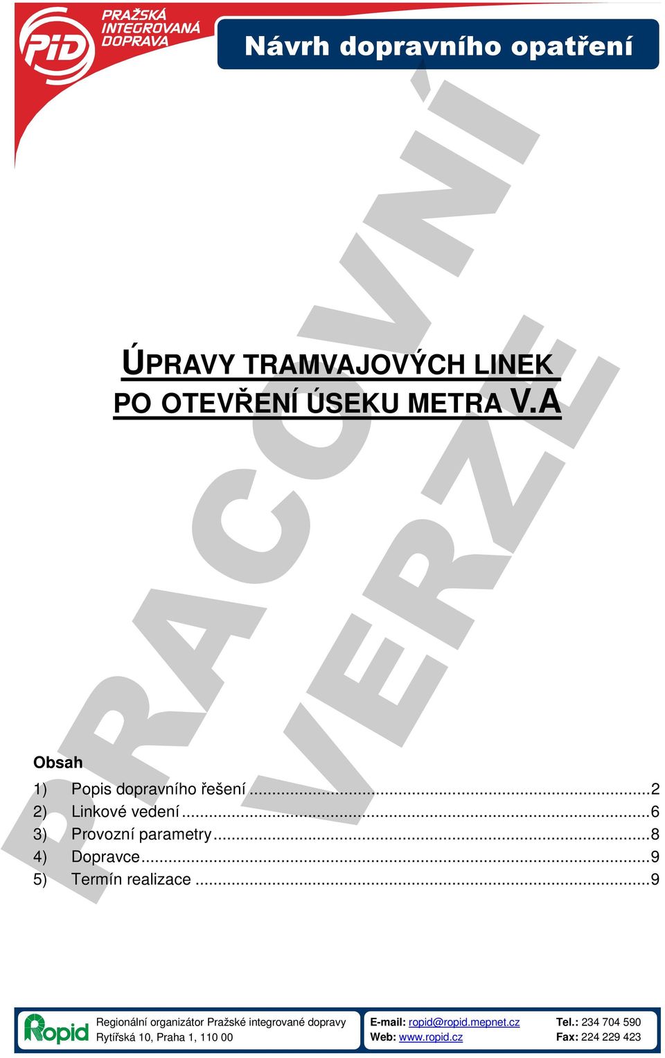 .. 8 4) Dopravce... 9 5) Termín realizace.