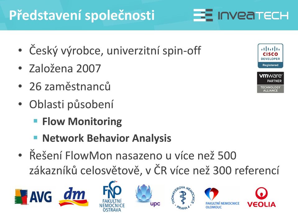 Monitoring Network Behavior Analysis Řešení FlowMon