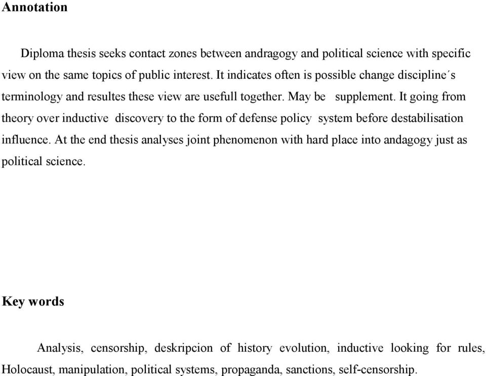 It going from theory over inductive discovery to the form of defense policy system before destabilisation influence.