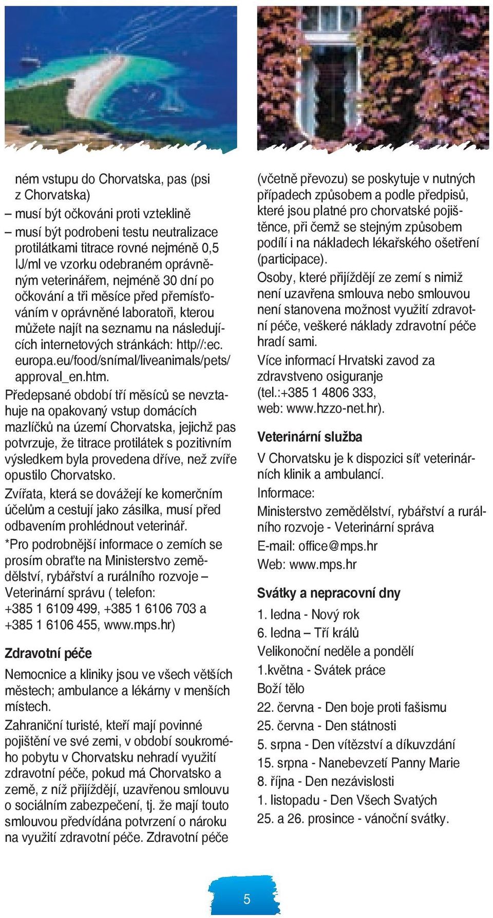 eu/food/snímal/liveanimals/pets/ approval_en.htm.