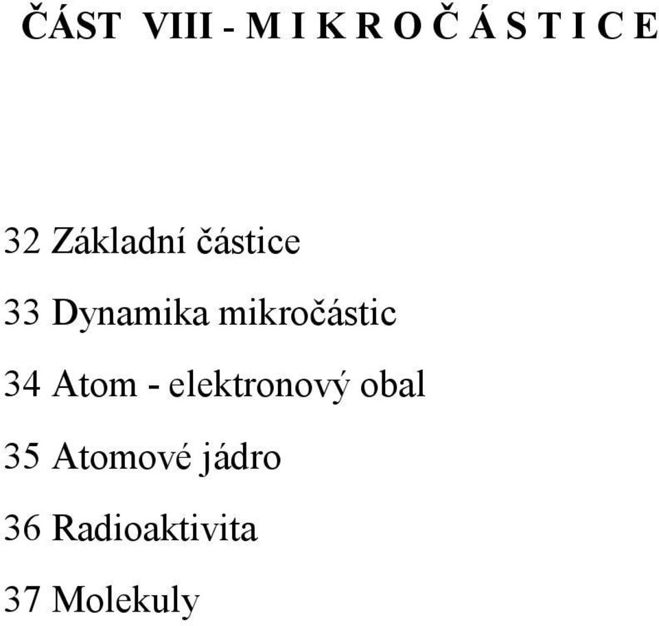 mikročástic 34 Atom - elektronový