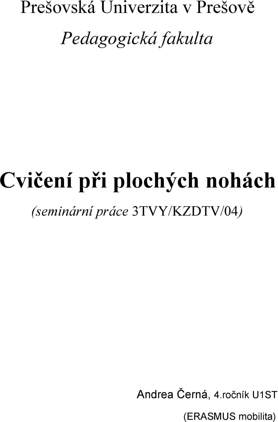 plochých nohách (seminární práce