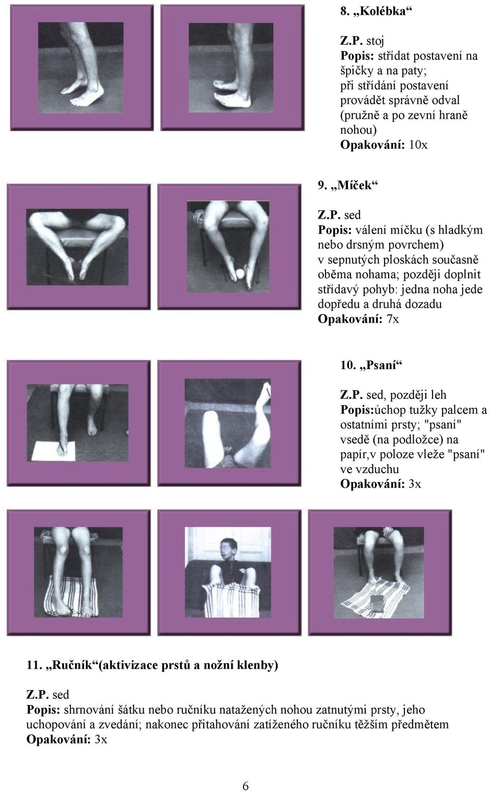 dozadu Opakování: 7x 10.