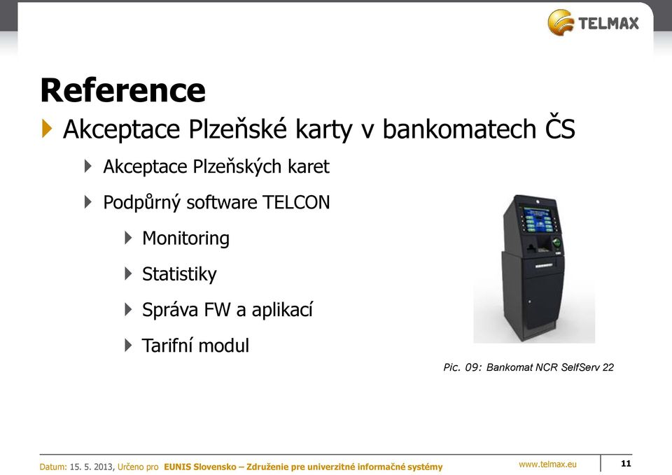TELCON Monitoring Statistiky Správa FW a aplikací