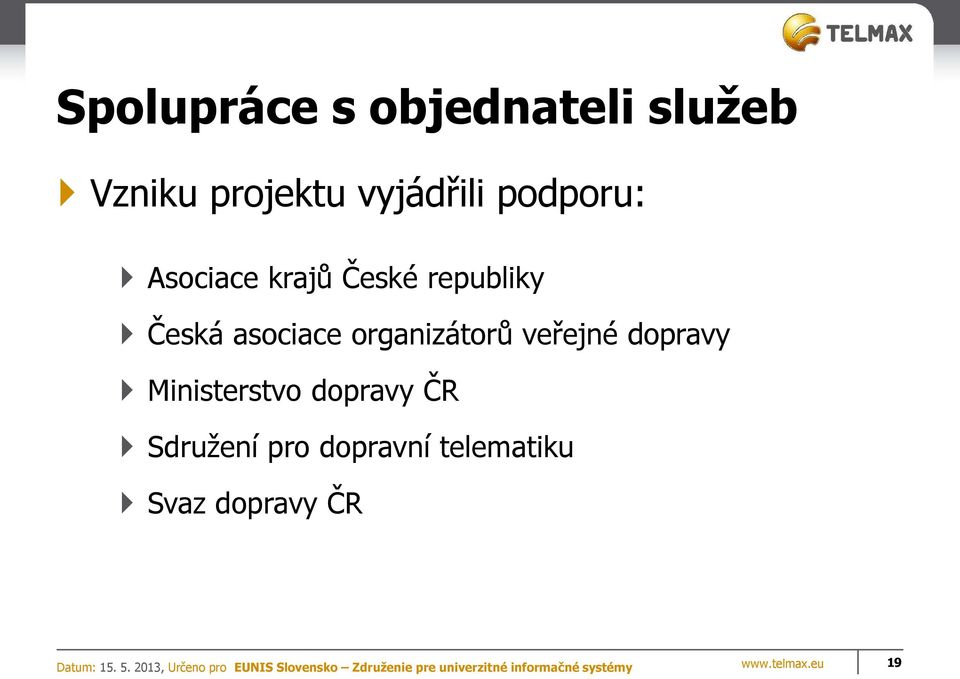 organizátorů veřejné dopravy Ministerstvo dopravy ČR