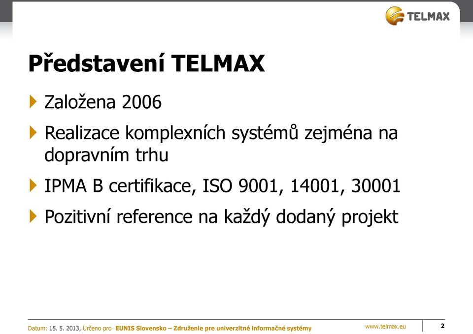 IPMA B certifikace, ISO 9001, 14001, 30001