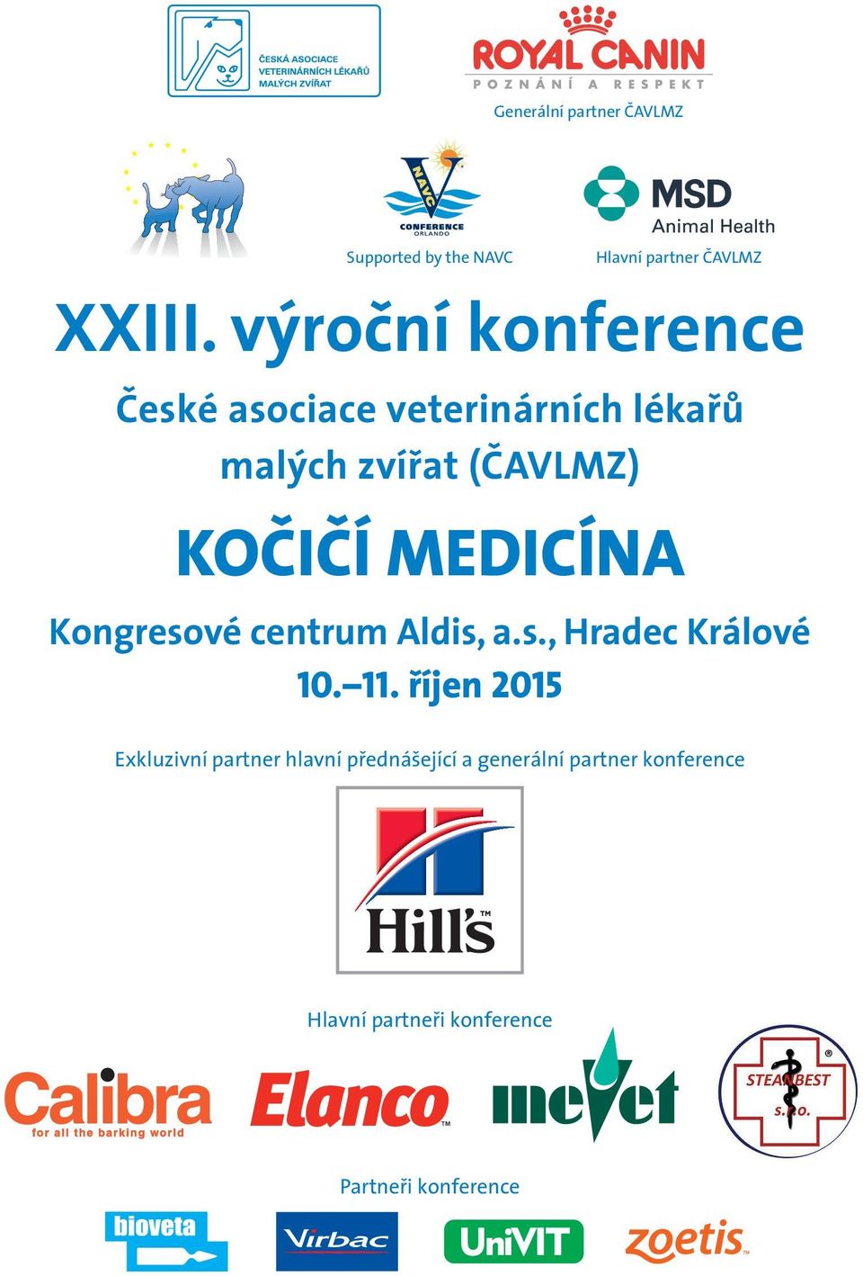 MEDICÍNA Kongresové centrum Aldis, a.s., Hradec Králové 10. 11.
