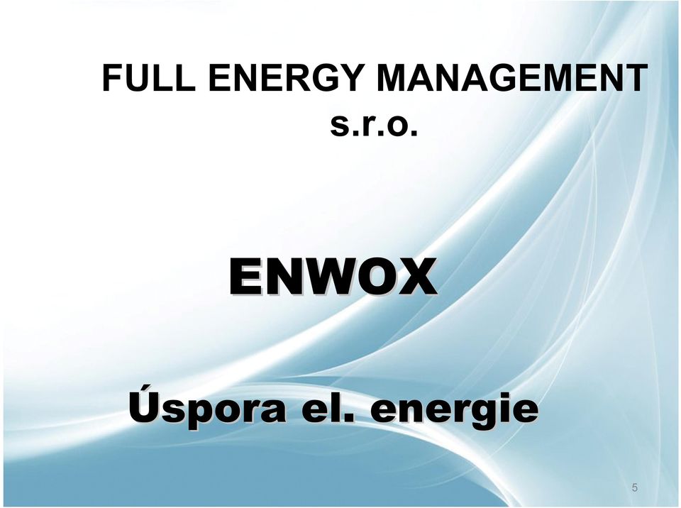 r.o. ENWOX