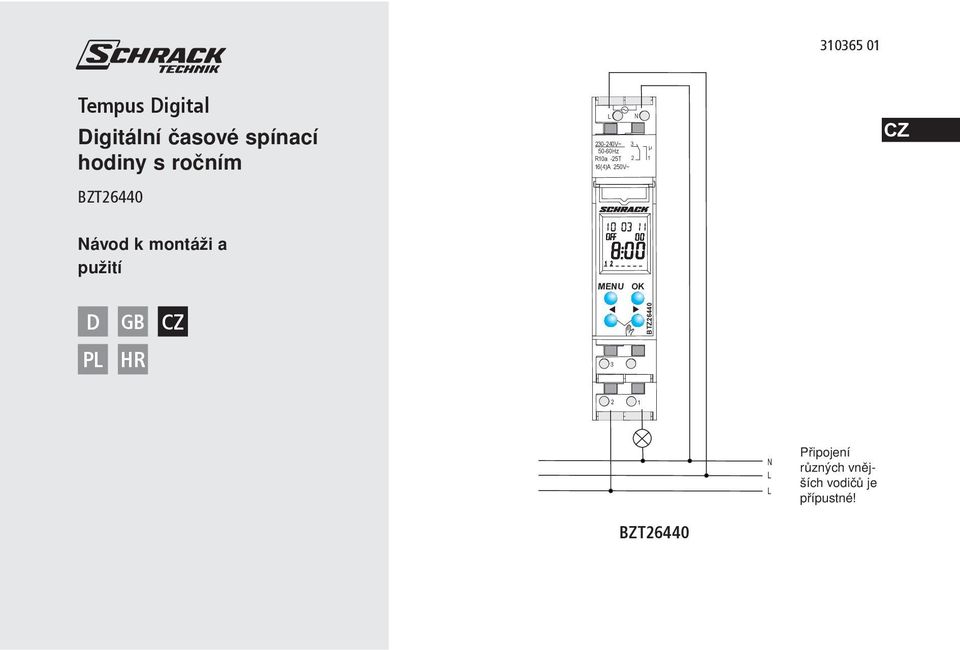 250V~ CZ Návod k montáži a pužití MENU OK D GB CZ PL HR 3