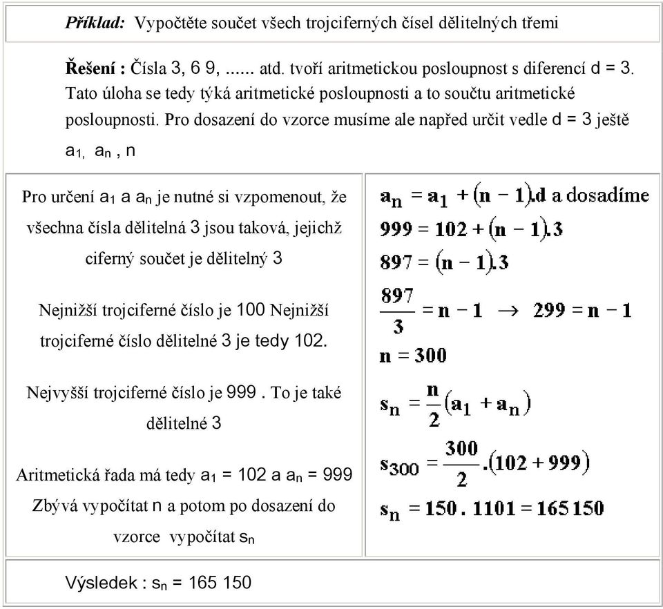 Pro ozeí o vzorce muíme le pře určit vele 3 ještě,, Pro určeí je uté i vzpomeout, že všech číl ělitelá 3 jou tková, jejichž ciferý oučet