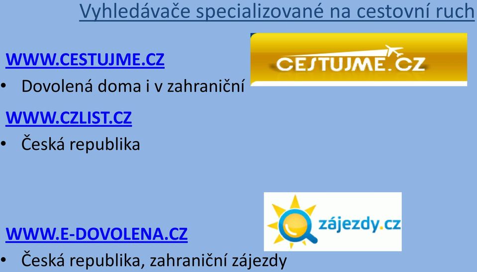 CZ Dovolená doma i v zahraniční WWW.CZLIST.