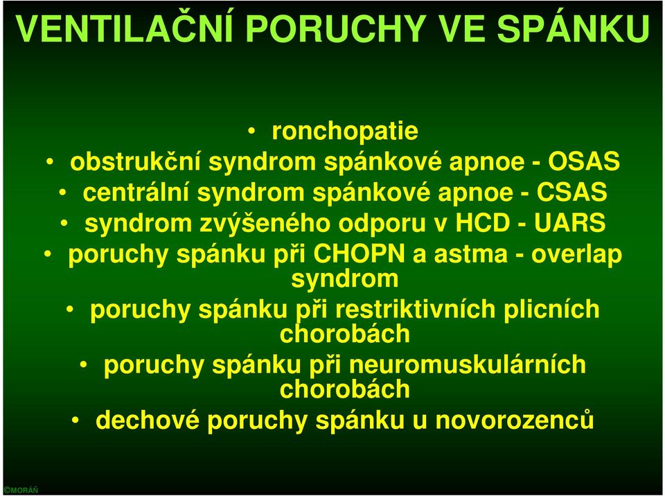 spánku při CHOPN a astma - overlap syndrom poruchy spánku při restriktivních plicních